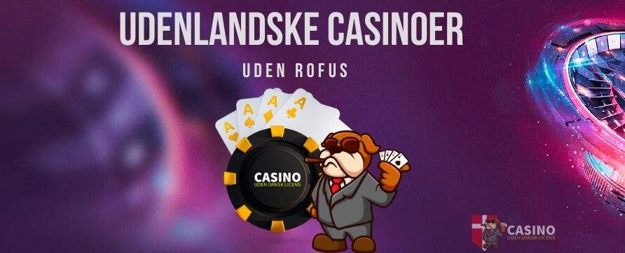 Bedste Casino Uden ROFUS Dit Guide til Online Spil