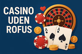 Casino uden ROFUS i Danmark Spil Problemløst og Sjovt