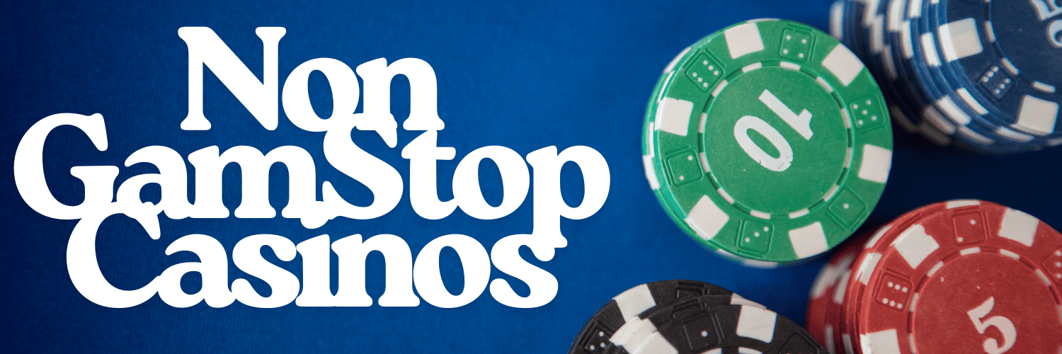 Casinos Not on Gamstop Your Guide to Unrestricted Gaming