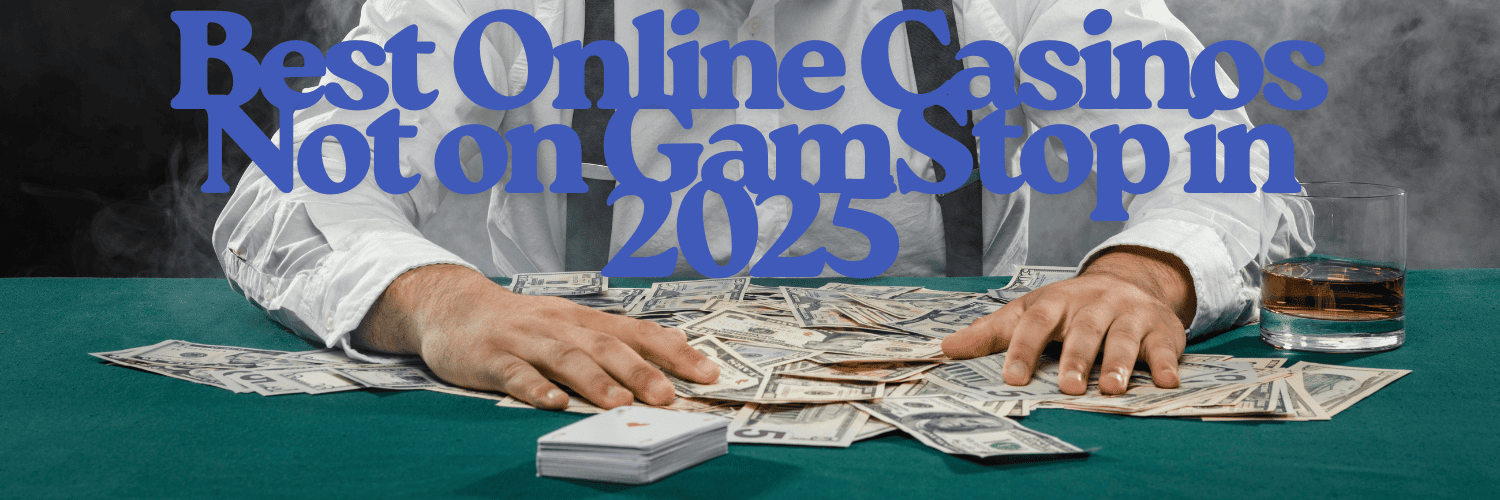 Top Good Casinos Not on GamStop Play with Freedom