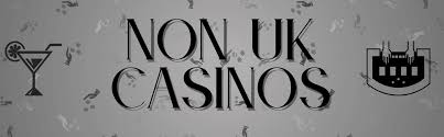 Top Rated Non-UK Casinos A Comprehensive Guide 1069016425 Top Rated Non-UK Casinos A Comprehensive Guide 1069016425