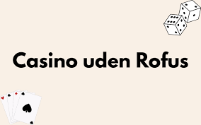 Udenlandske Casinoer Uden ROFUS - Find De Bedste Muligheder